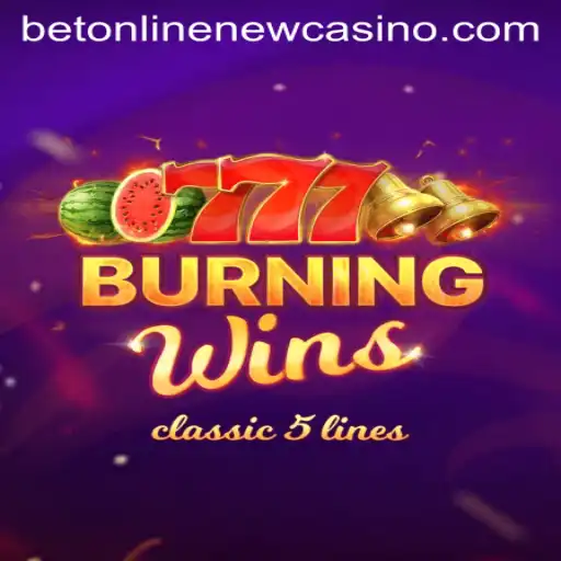 Exploring the Thrilling World of BurningWins at BetOnline
