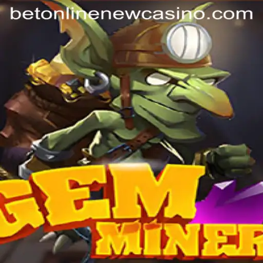 GemMiner: Unearthing the Treasures of BetOnline